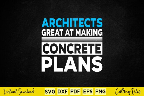 Architects Great at Making Concrete Plans Graphic for Crafts