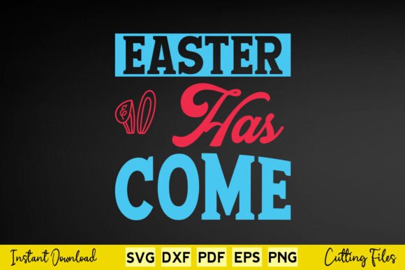 Free Easter Has Come Funny Graphics for Crafts