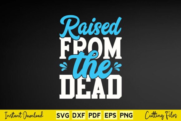 Raised From The Dead Happy Easter Day Graphics for Crafts