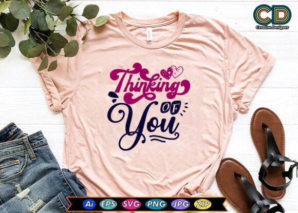 Thinking of You Valentines Day T-shirt Graphics for Crafts