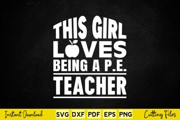 This Girl Love Being a P E Teacher Graphics for Crafts