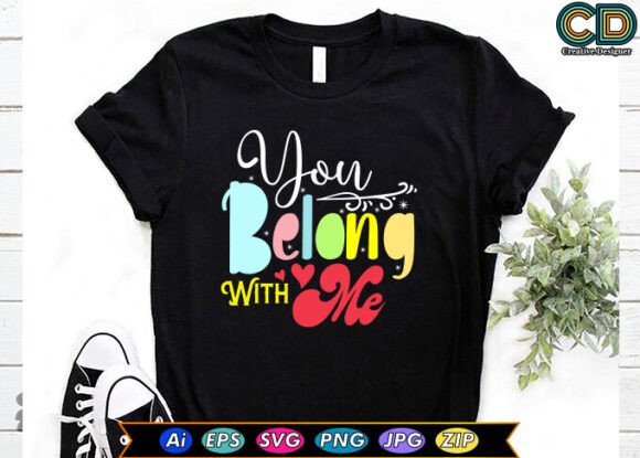 YOU BELONG WITH ME Graphics for Local Branding